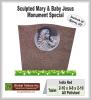 Sculpted Mary & Baby Jesus Monument Special